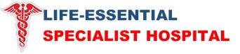 LIFE ESSENTIAL SPECIALIST HOSPITAL